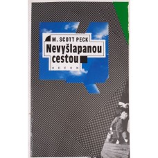 Morgan Scott Peck - Nevyšlapanou cestou